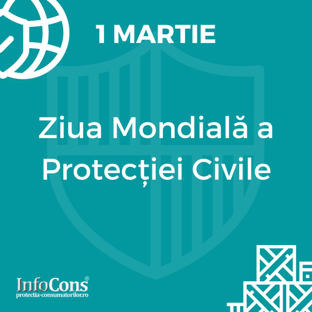 1 Martie Ziua Mondială a Protecției Civile InfoCons