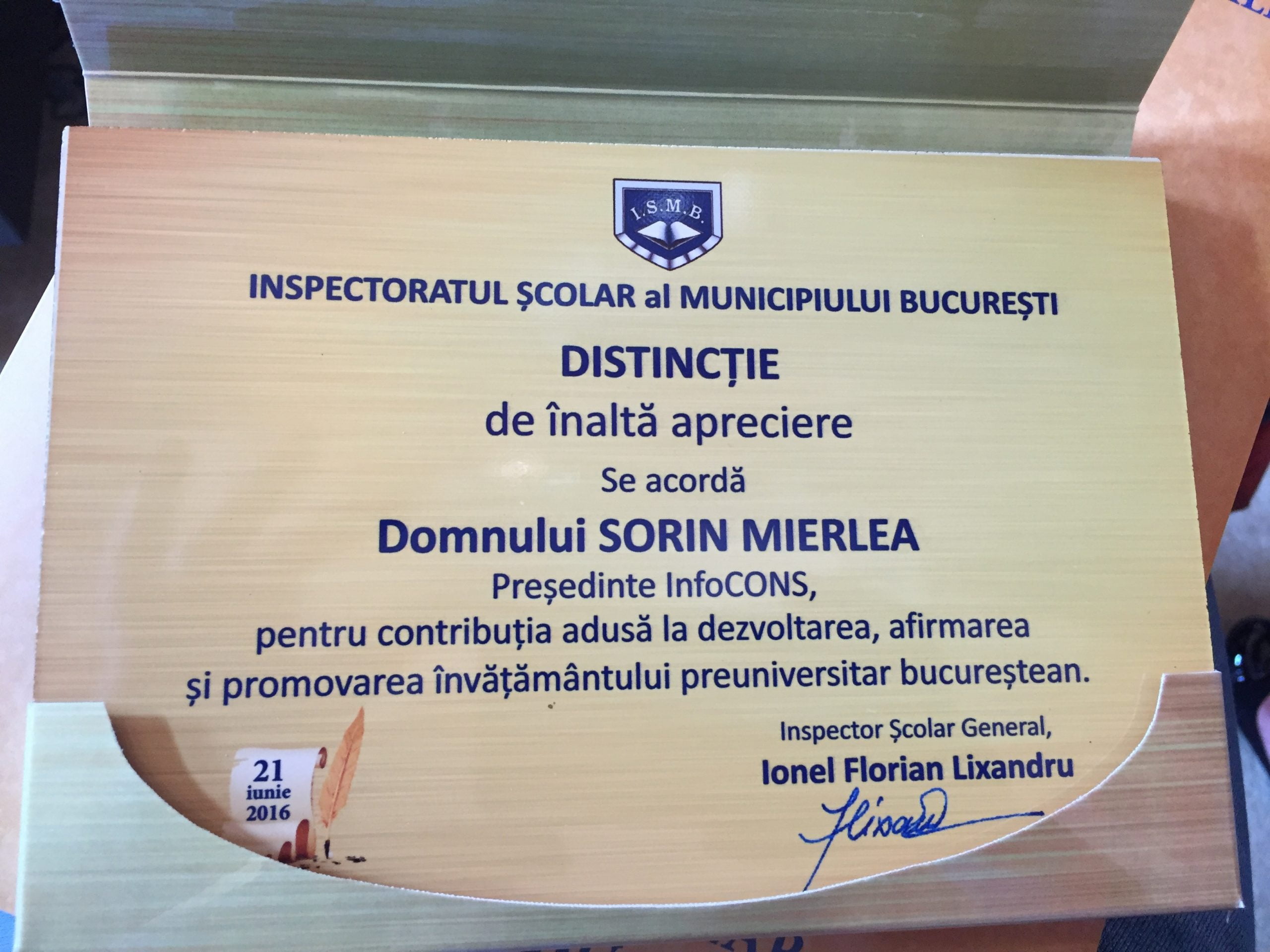 Inspectoratul Școlar al Municipiului București a acordat Președintelui InfoCons, Sorin Mierlea, DISTINCȚIE de înaltă apreciere pentru contribuția adusă la dezvoltarea, afirmarea și promovarea învățământului preuniversitar bucureștean.