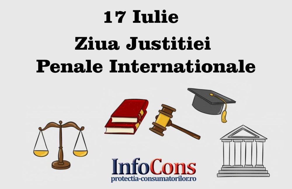17 iulie – Ziua Justitiei Penale Internationale