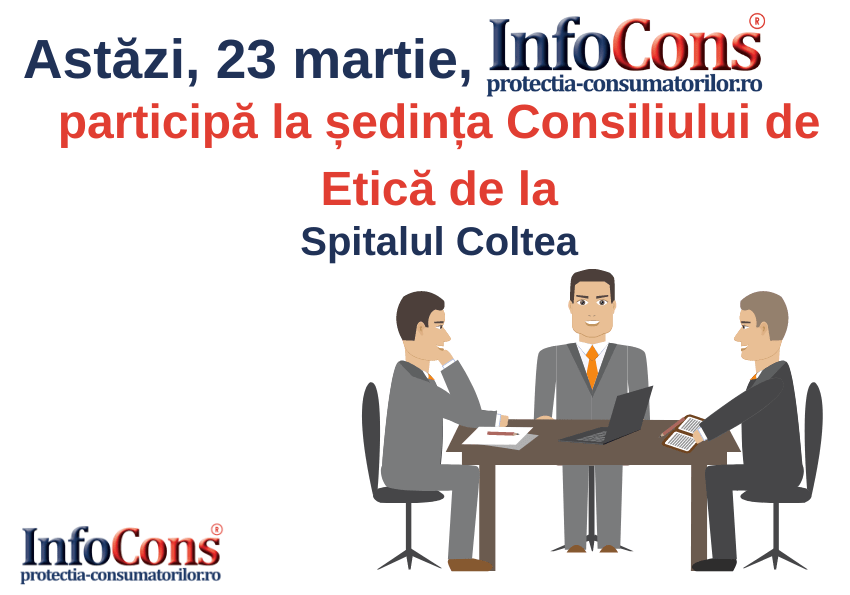 InfoCons participa la sedinta Consiliului de Etică de la Spitalul Coltea.