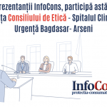 Reprezentantii InfoCons, participă astăzi la ședința Consiliului de Etică - Spitalul Clinic Bagdasar Arseni InfoCons Protectia Consumatorilor