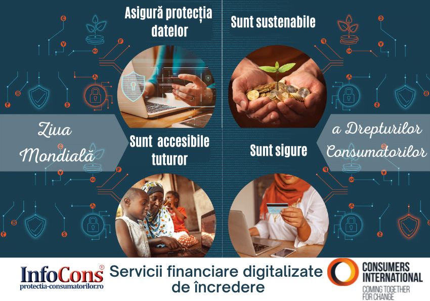 Ziua Mondială a Drepturilor Consumatorilor Servicii Financiare de incredere InfoCons Protectia Consumatorilor