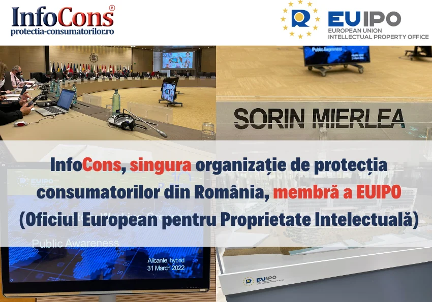 InfoCons, singura organizație de protecția consumatorilor din România, membră a EUIPO (Oficiul European pentru Proprietate Intelectuală) InfoCons Protectia Consumatorilor InfoCons