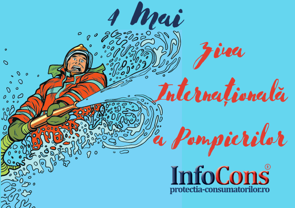 Ziua Internațională a Pompierilor InfoCons Protectia Consumatorilor