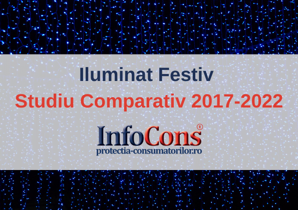 Atenționare InfoCons! Cât și cum se cheltuie banul public pentru iluminatul festiv?! Studiu Comparativ 2017-2022
