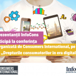 Reprezentantii InfoCons participă la conferința organizată de Consumers International pe tema „Drepturile Consumatorilor în era digitală”. InfoCons Protectia Consumatorilor