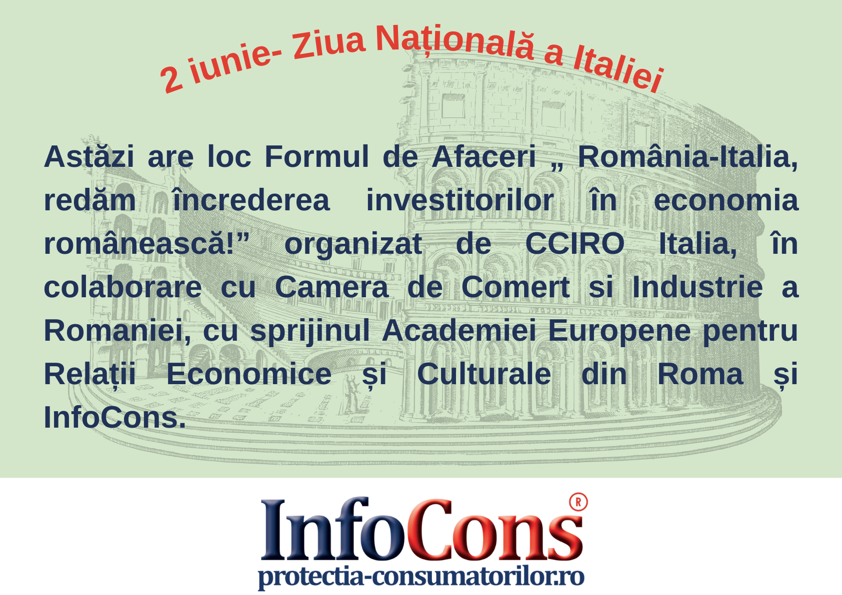 2 iunie- Ziua Națională a Italiei | Forumul de Afaceri „Romania-Italia, redam increderea investitorilor in economia romaneasca!”
