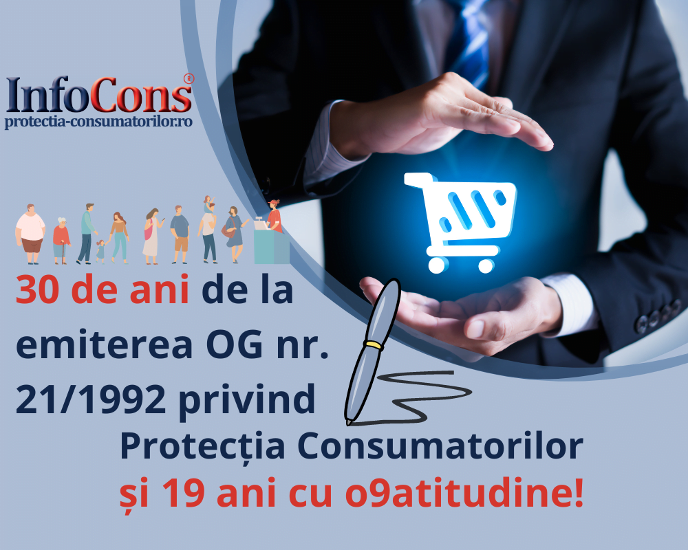 30 de ani de la emiterea OG 21/1992 InfoCons Protectia Consumatorilor