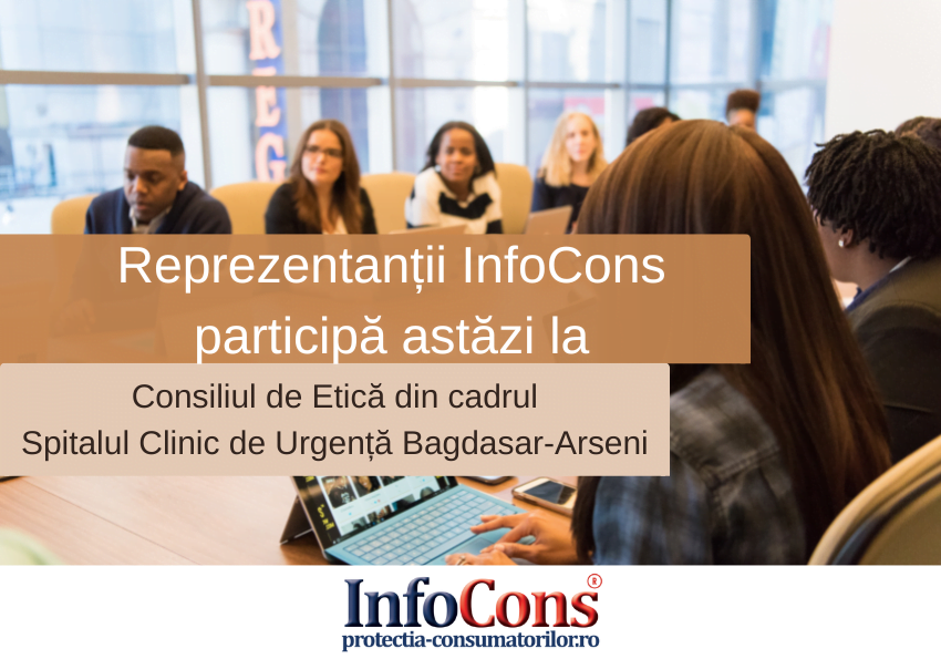 Reprezentantul InfoCons participă la Consiliul Etic al Spitalul Clinic de Urgență Bagdasar-Arseni