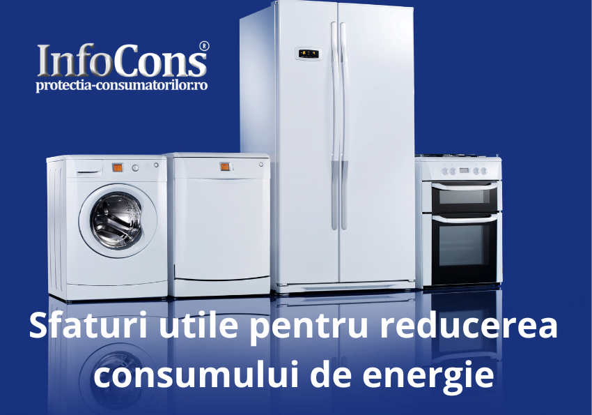Sfaturi utile pentru reducerea consumului de energie InfoCons Protectia Consumatorilor