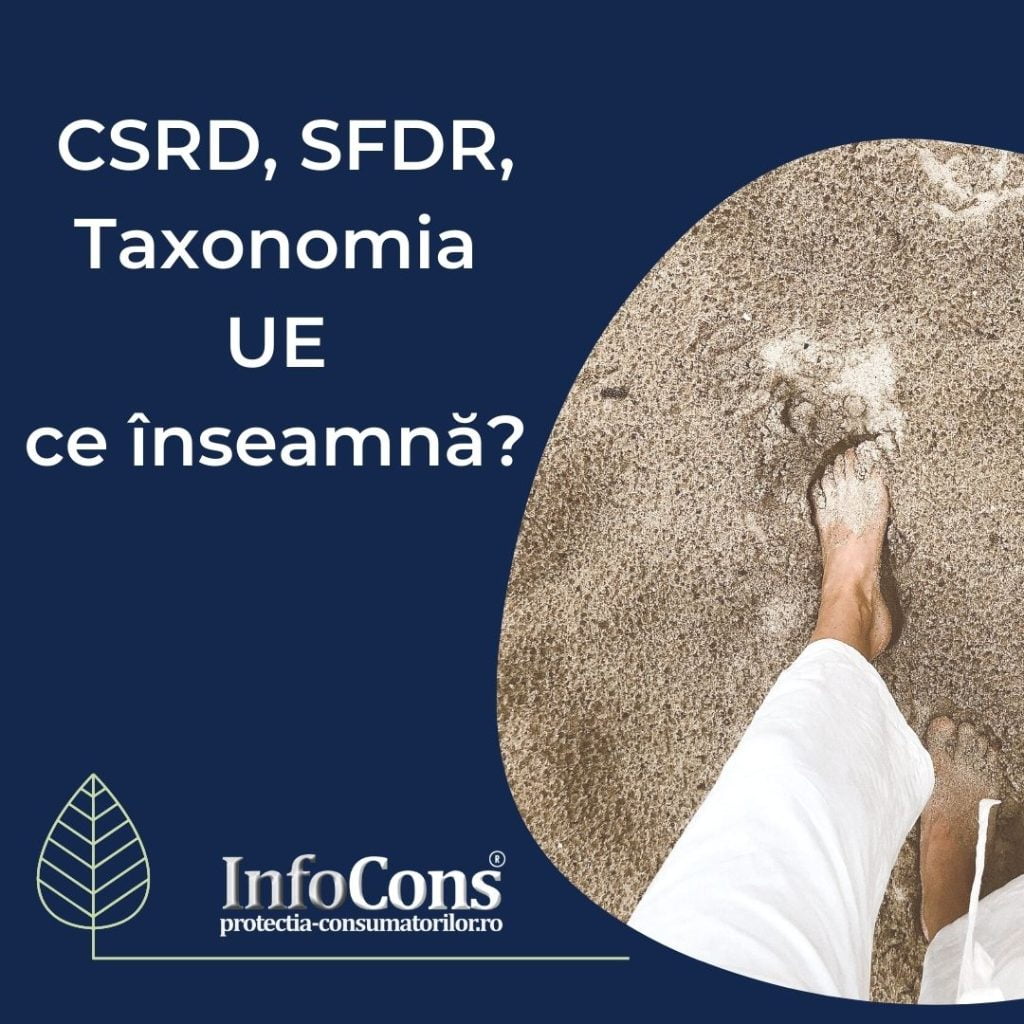 CSRD, SFDR, Taxonomia UE – ce înseamnă? InfoCons Protectia Consumatorului
