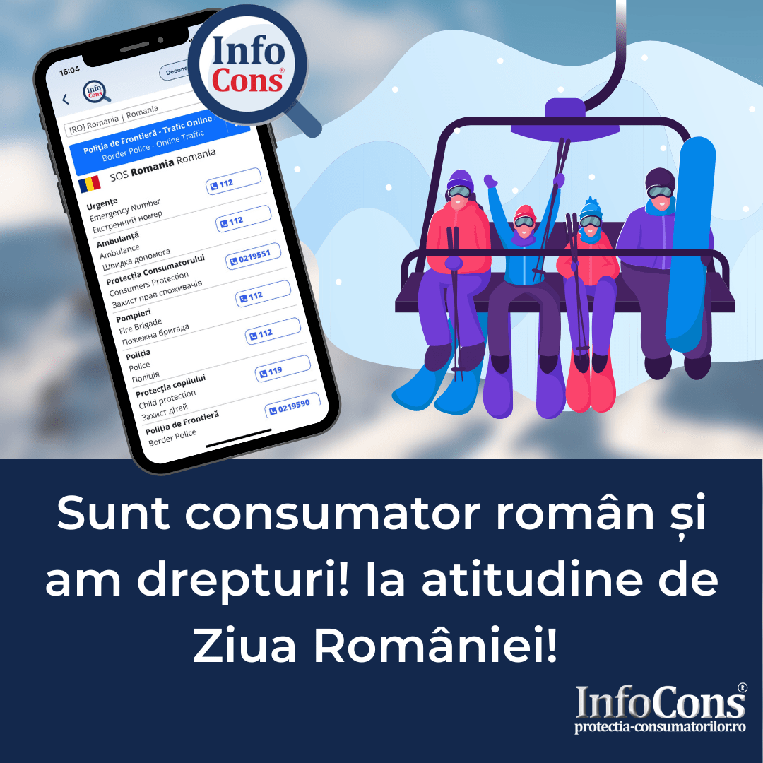 Sunt consumator român și am drepturi! Ia atitudine de Ziua României! InfoCons Protectia Consumatorilor