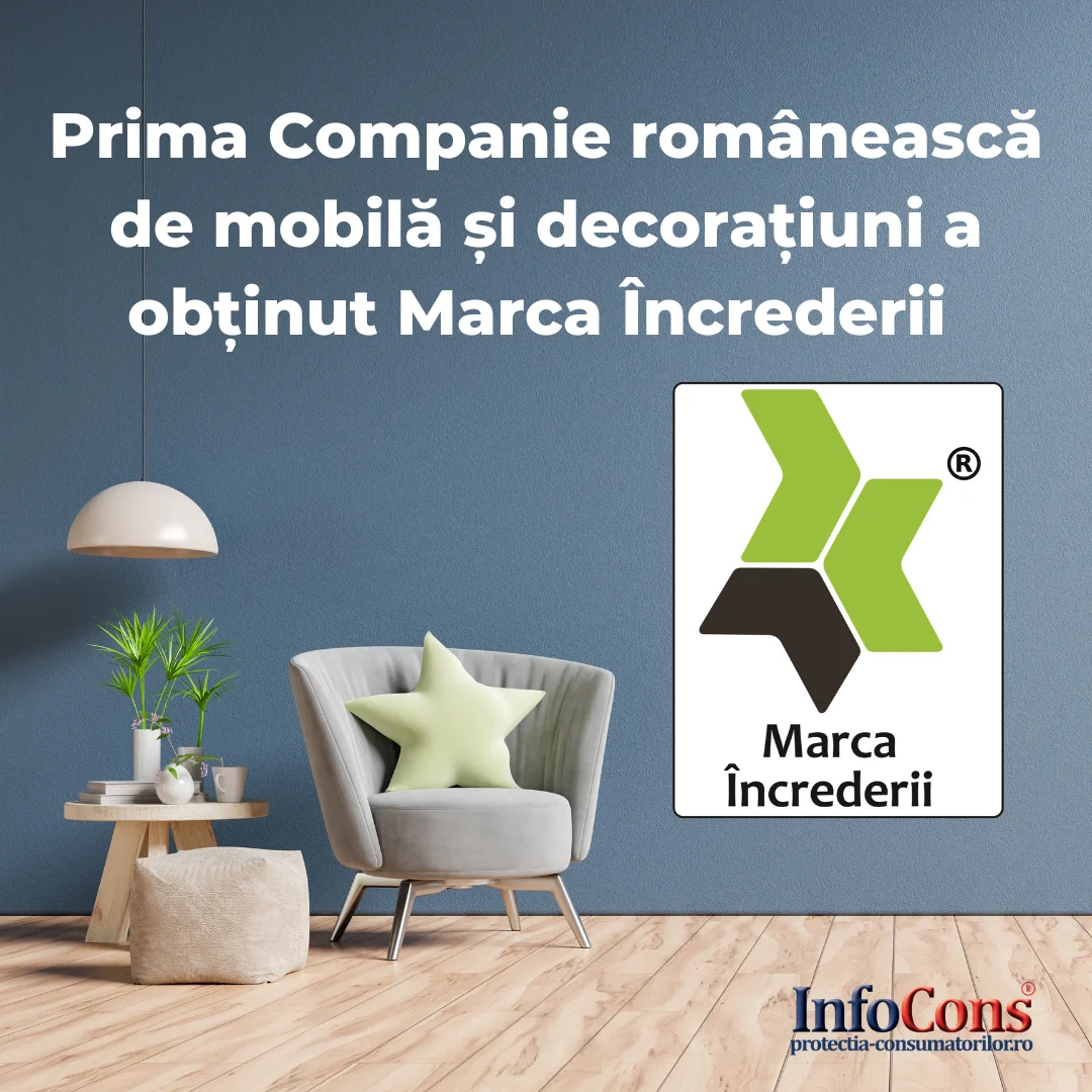 Prima Companie românească de mobilă și decorațiuni a obținut Marca Încrederii InfoCons Protectia Consumatorului