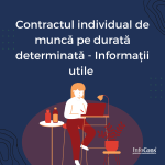 Contractul individual de muncă pe perioadă determinata InfoCons Protectia Consumatorului