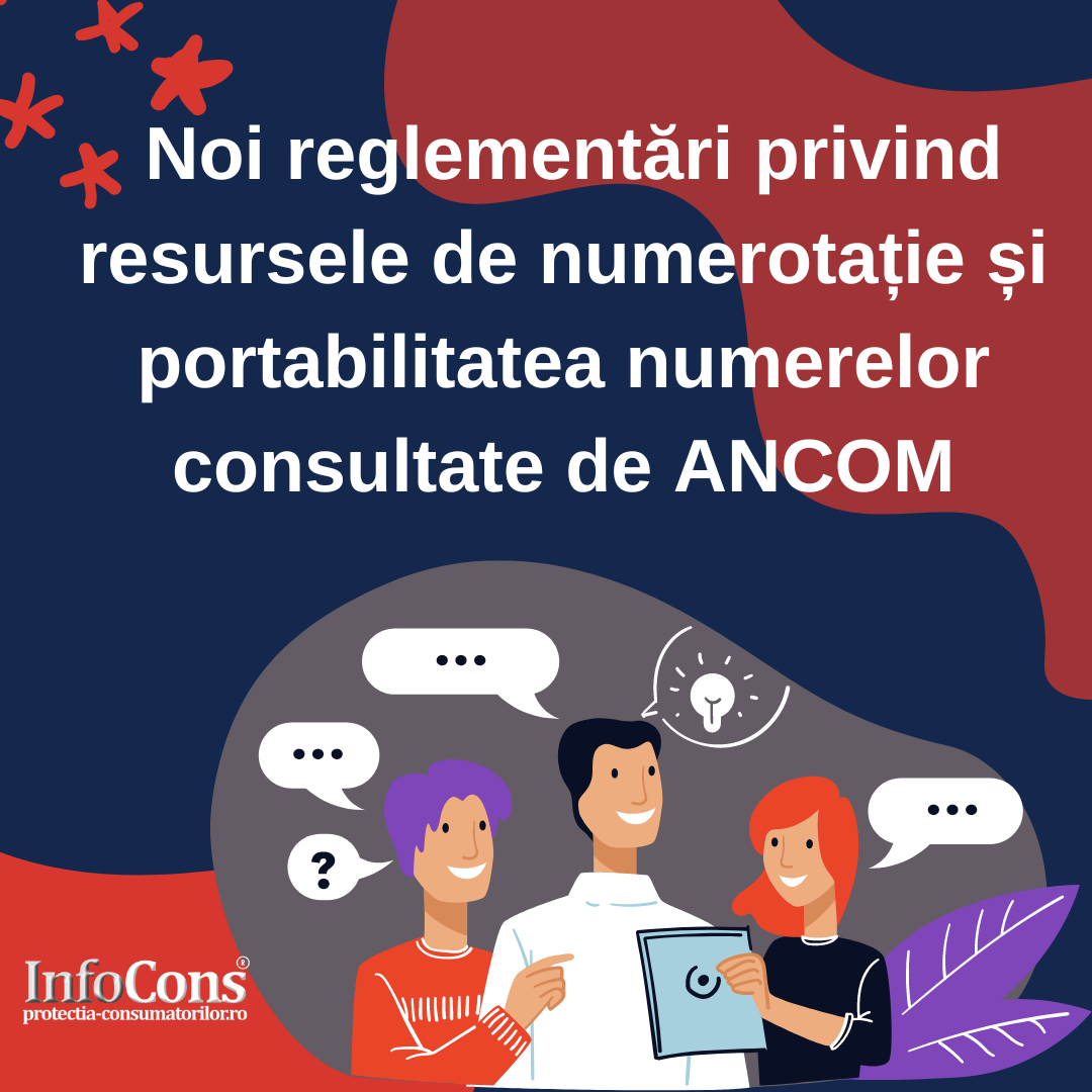 Noi reglementari ANCOM InfoCons Protectia Consumatorului
