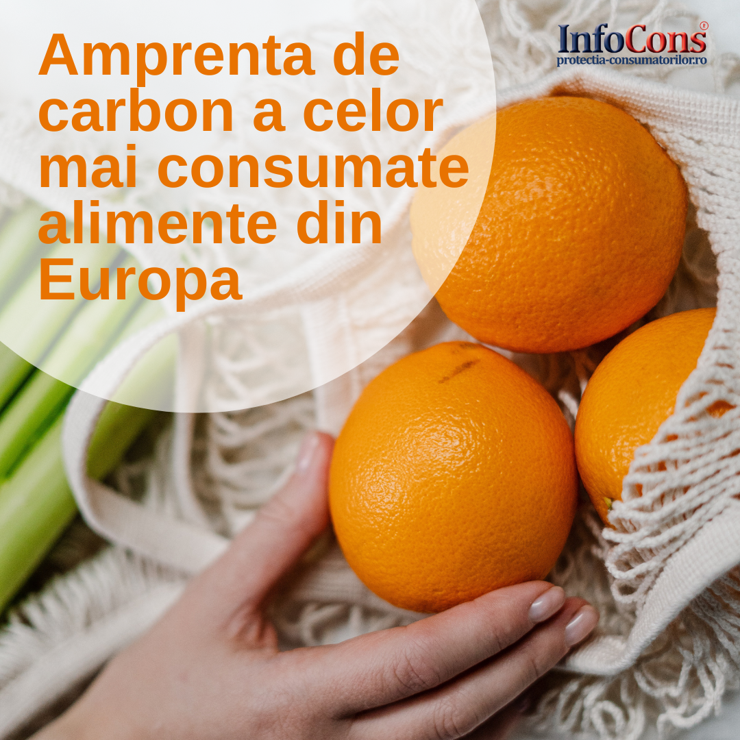 Amprenta de carbon a celor mai consumate alimente din Europa InfoCons Protectia Consumatorilor Protectia Consumatorului