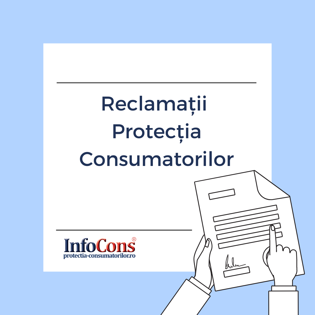 Reclamatii Protectia Consumatorilor InfoCons Protectia Consumatorului Protectia Consumatorilor
