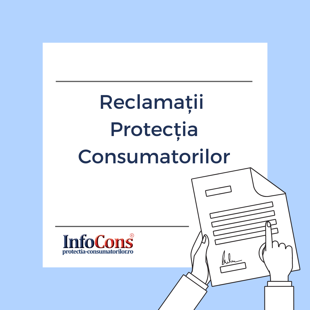 Reclamatii Protectia Consumatorilor InfoCons Protectia Consumatorului Protectia Consumatorilor