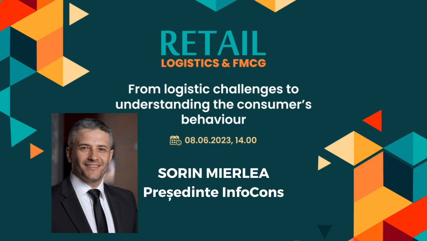 Sorin Mierlea , Președinte InfoCons , participă în calitate de speaker la conferința Retail Logistics & FMCG