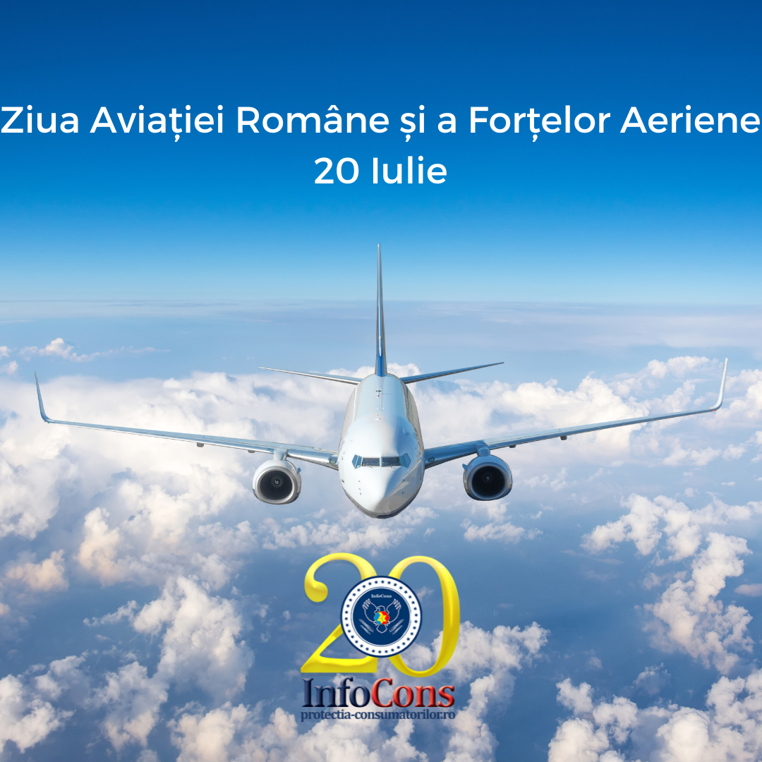 Ziua Aviației Române și a Forțelor Aeriene – 20 Iulie
