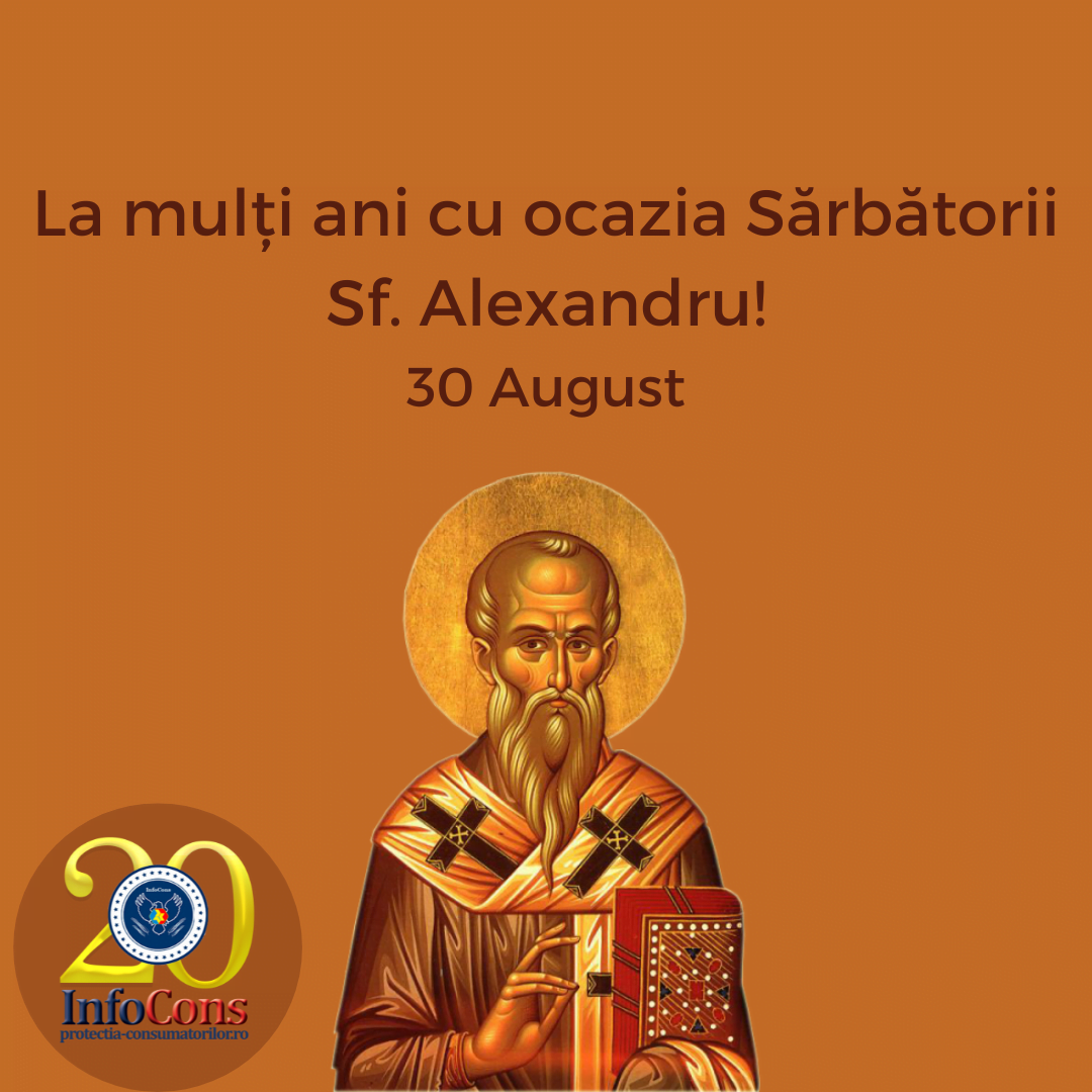 La mulți ani cu ocazia Sărbătorii Sfântului Alexandru ! – 30 August