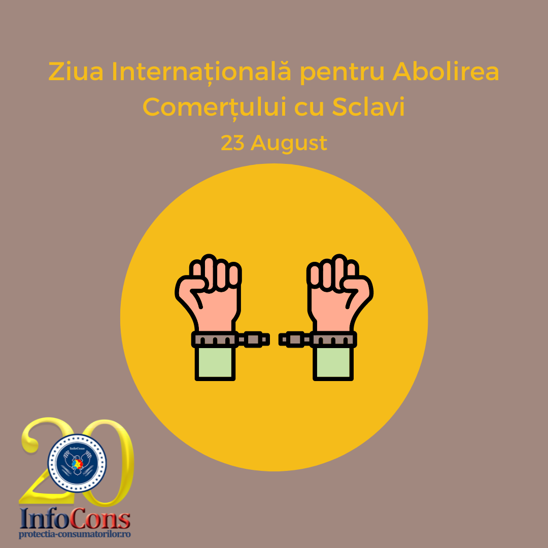 Ziua Internațională pentru Abolirea Comerțului cu Sclavi – 23 August