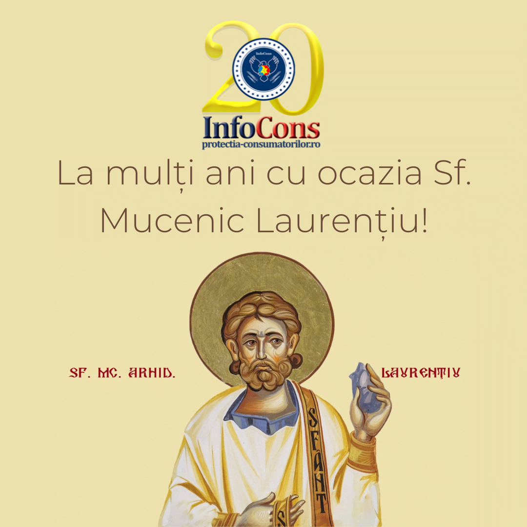 La mulți ani cu ocazia Sf. Mucenic Laurențiu ! – 10 August