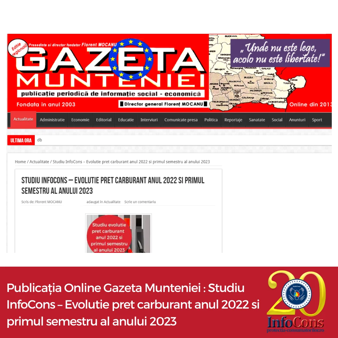 Publicația Online Gazeta Munteniei : Studiu InfoCons – Evolutie pret carburant anul 2022 si primul semestru al anului 2023