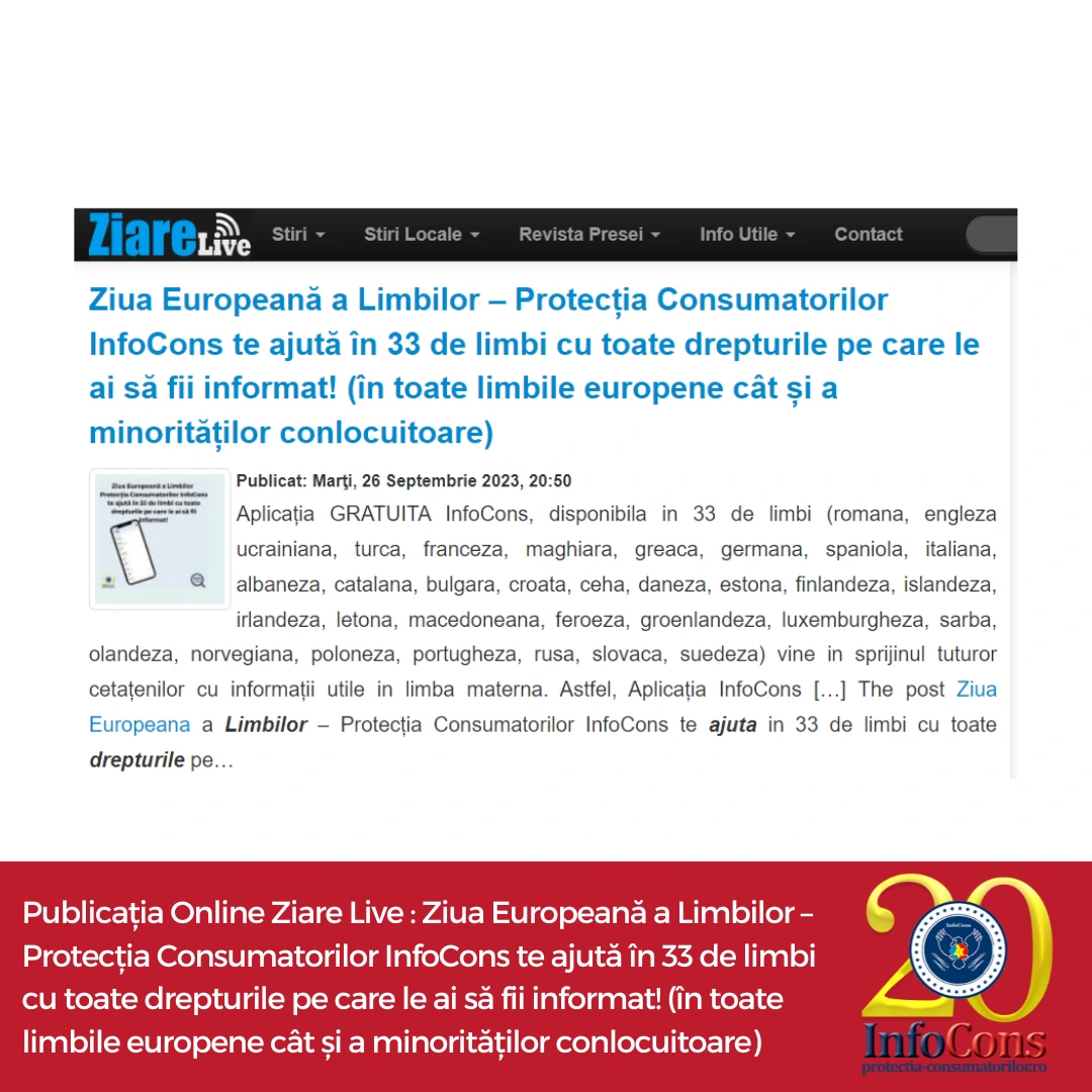 Publicația Online Ziare Live : Ziua Europeană a Limbilor – Protecția Consumatorilor InfoCons te ajută în 33 de limbi cu toate drepturile pe care le ai să fii informat! (în toate limbile europene cât și a minorităților conlocuitoare)