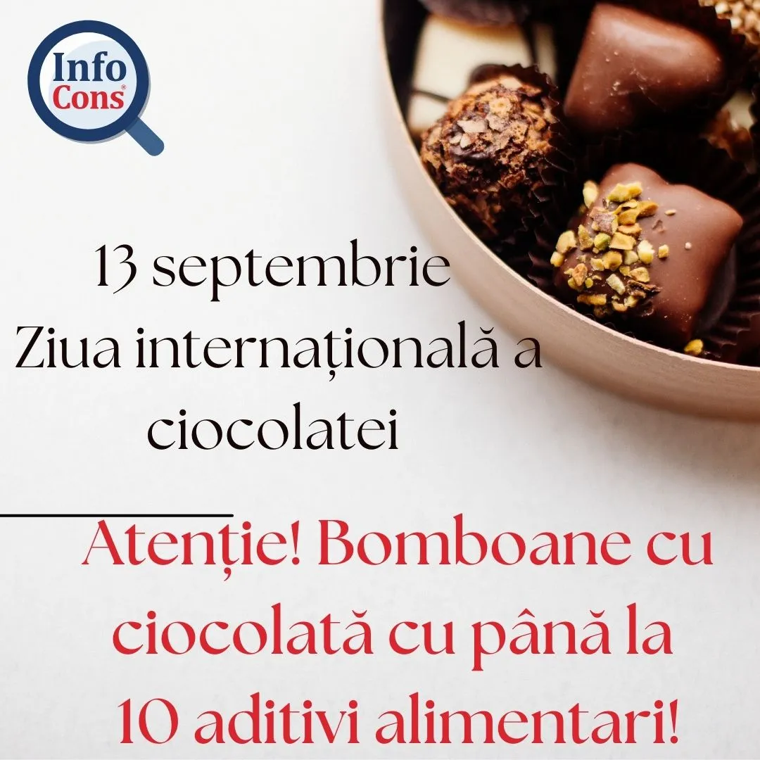 13 Septembrie – Ziua Internațională a Ciocolatei! Atenție bomboane cu ciocolată cu până la 10 aditivi alimentari!