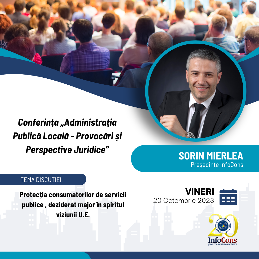 Sorin Mierlea, Președintele InfoCons, participă la Conferința „Administrația Publică Locală – Provocări și Perspective Juridice”