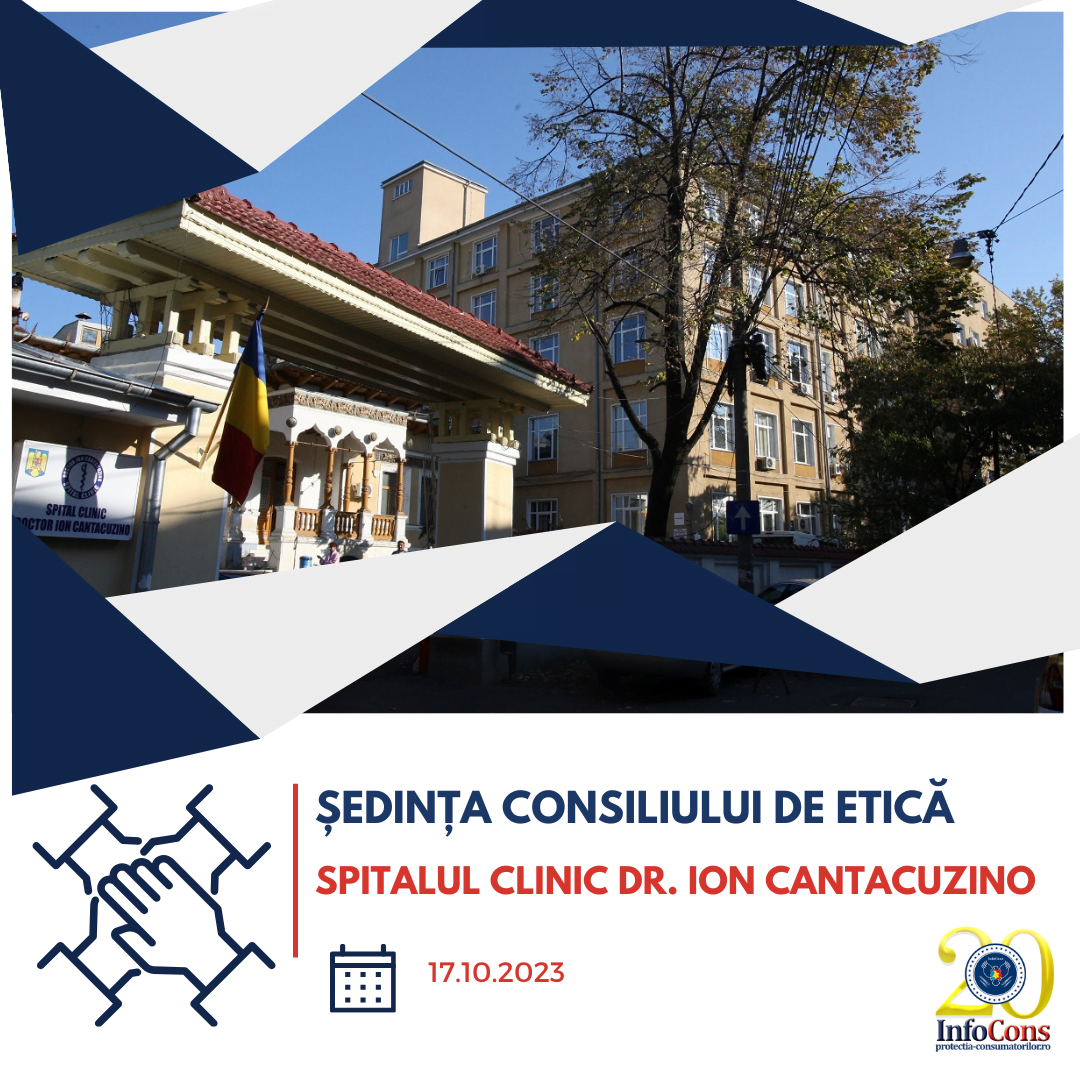 Reprezentantul InfoCons participă la ședința Consiliului Etic al Spitalului Clinic Dr. I. Cantacuzino