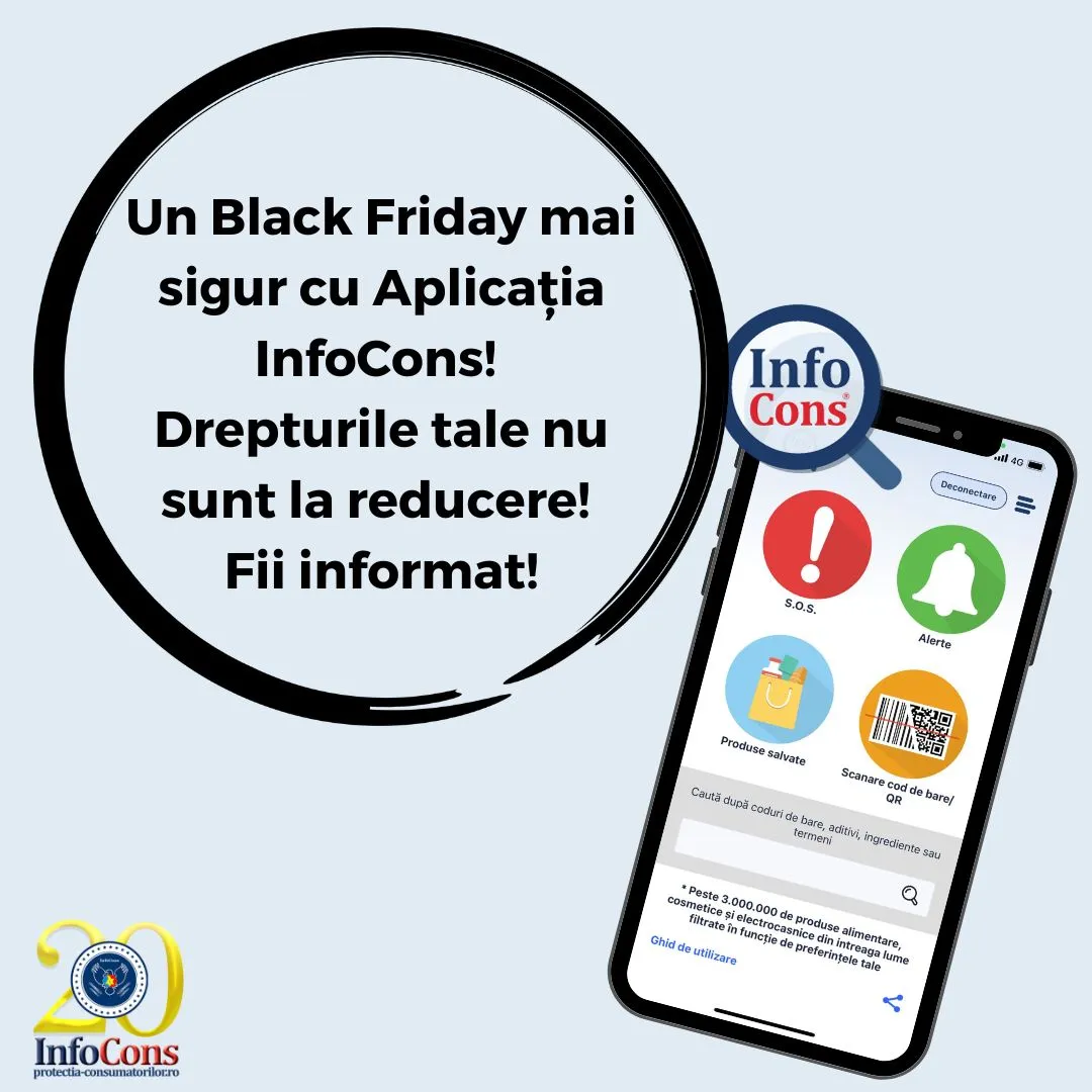 Un Black Friday mai sigur cu Aplicația InfoCons! Drepturile tale nu sunt la reducere! Fii informat!