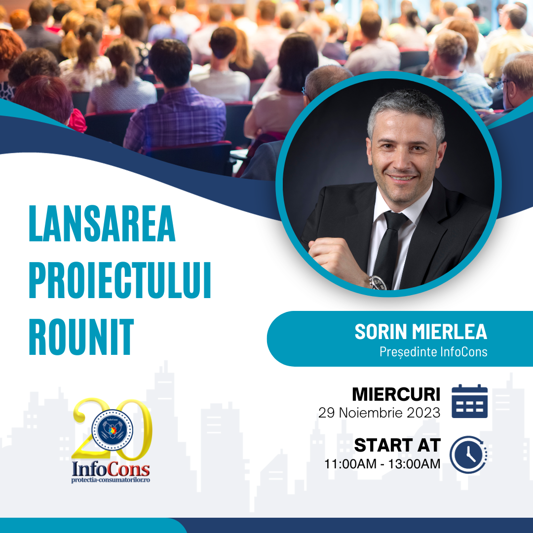 Președintele InfoCons, Sorin Mierlea, participă în calitate de speaker la evenimentul de lansare a proiectului ROUNIT