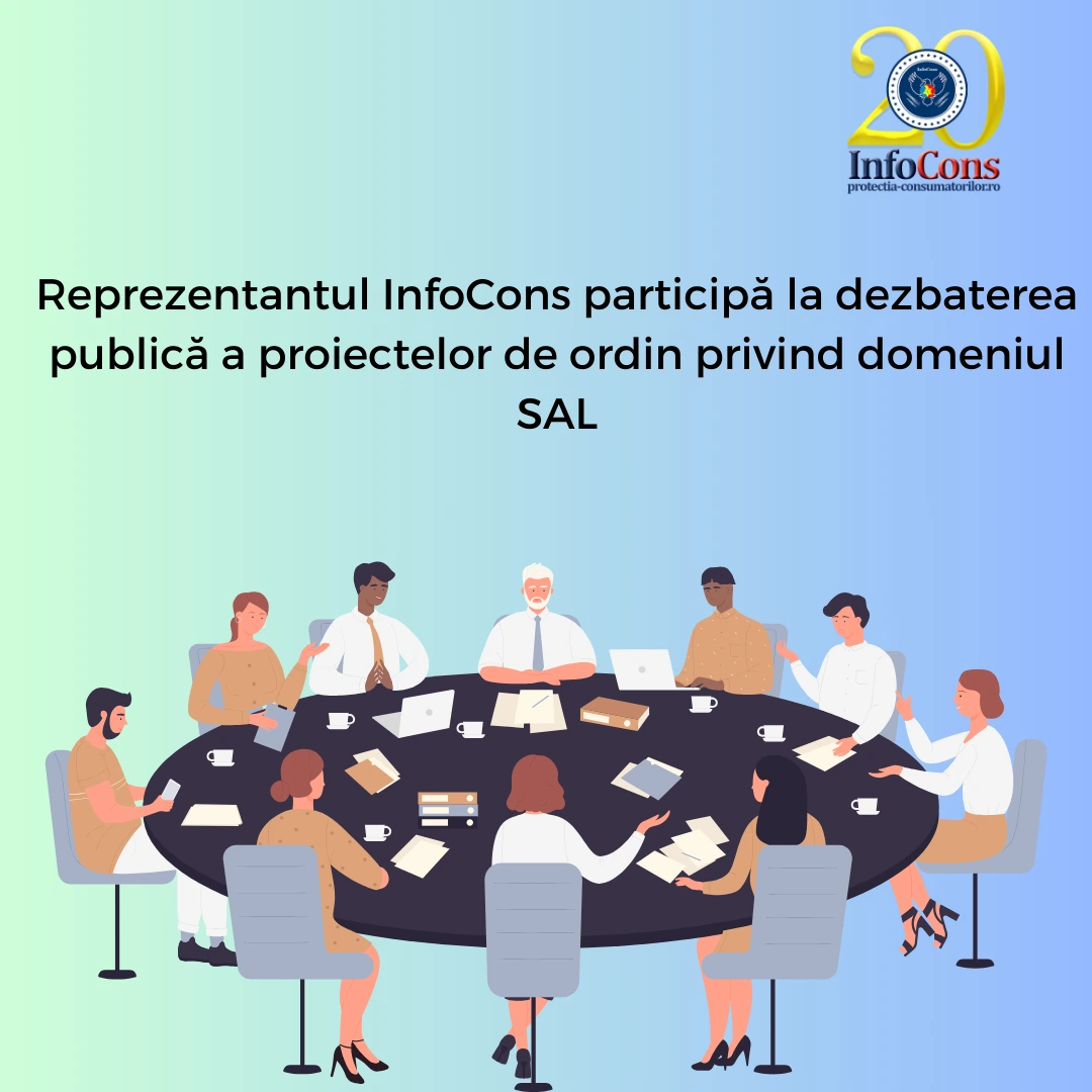 Reprezentantul InfoCons participă la dezbaterea publică a proiectelor de ordin privind domeniul SAL