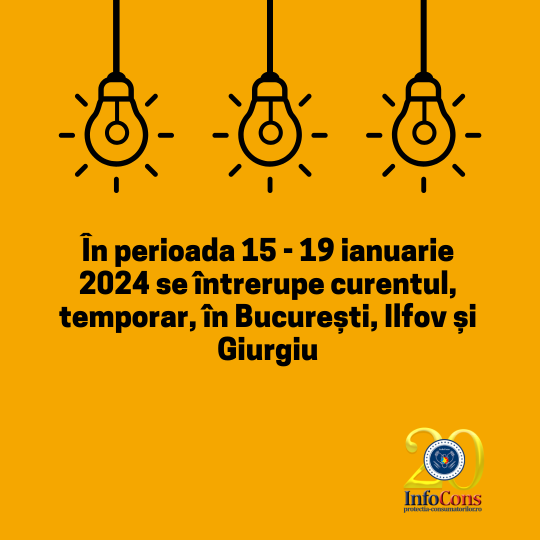 În perioada 15-19 ianuarie 2024 se întrerupe curentul, temporar, în București, Ilfov și Giurgiu