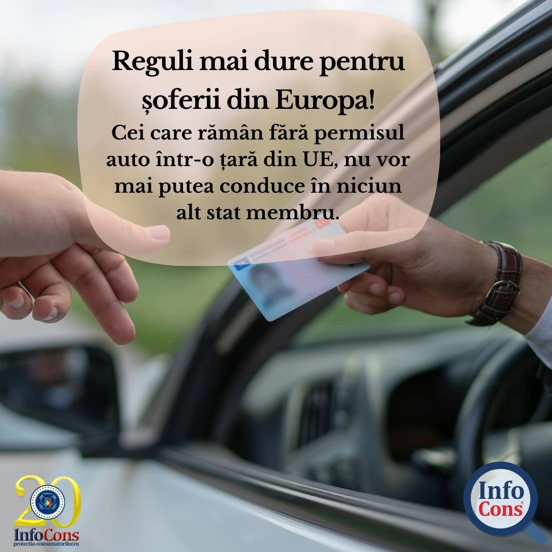 Șoferii care rămân fără permis intr-o țară din Europa, nu vor mai avea dreptul să conducă în nicun stat mebru