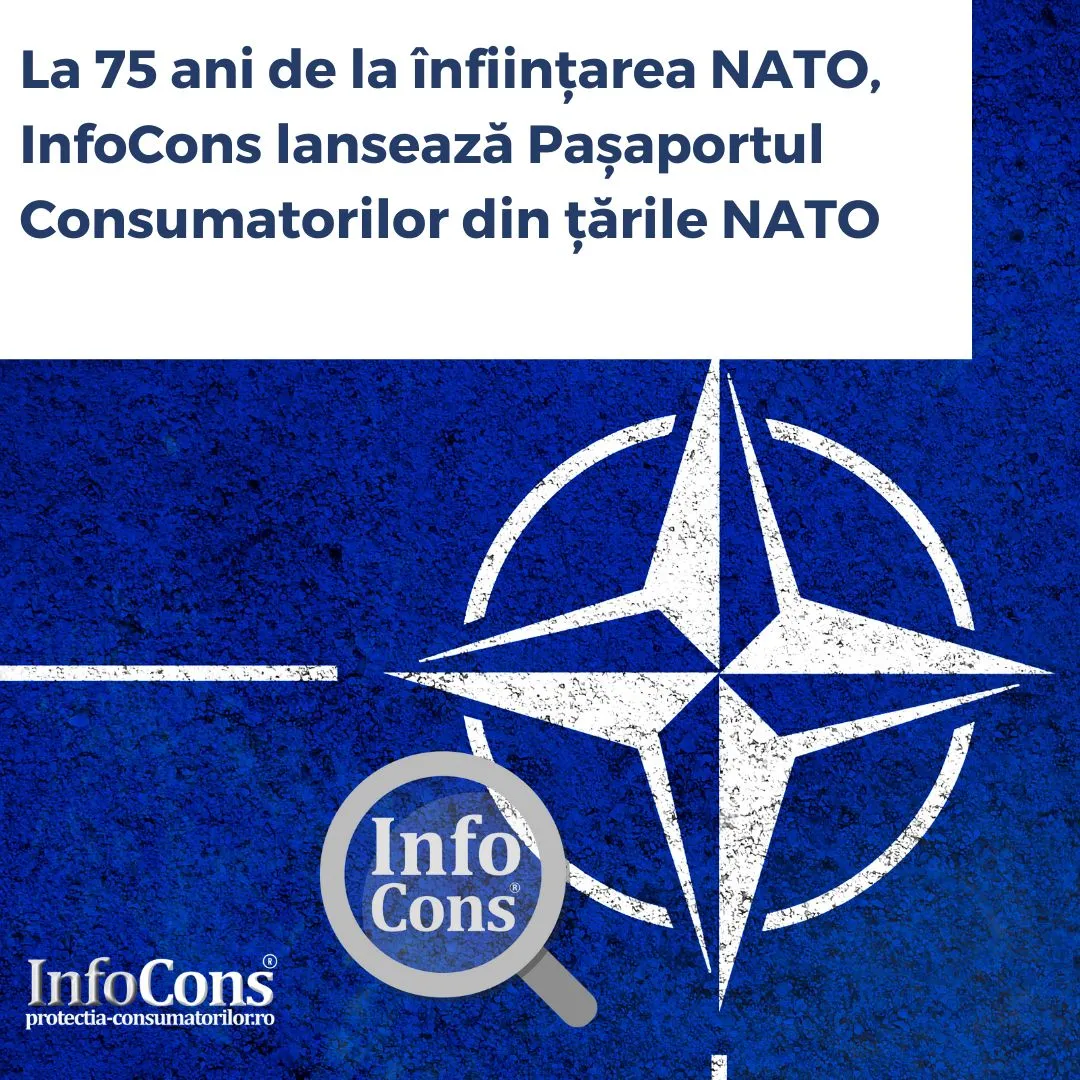 La 75 ani de la &icirc;nființarea NATO, InfoCons lansează Pașaportul Consumatorilor din țările NATO