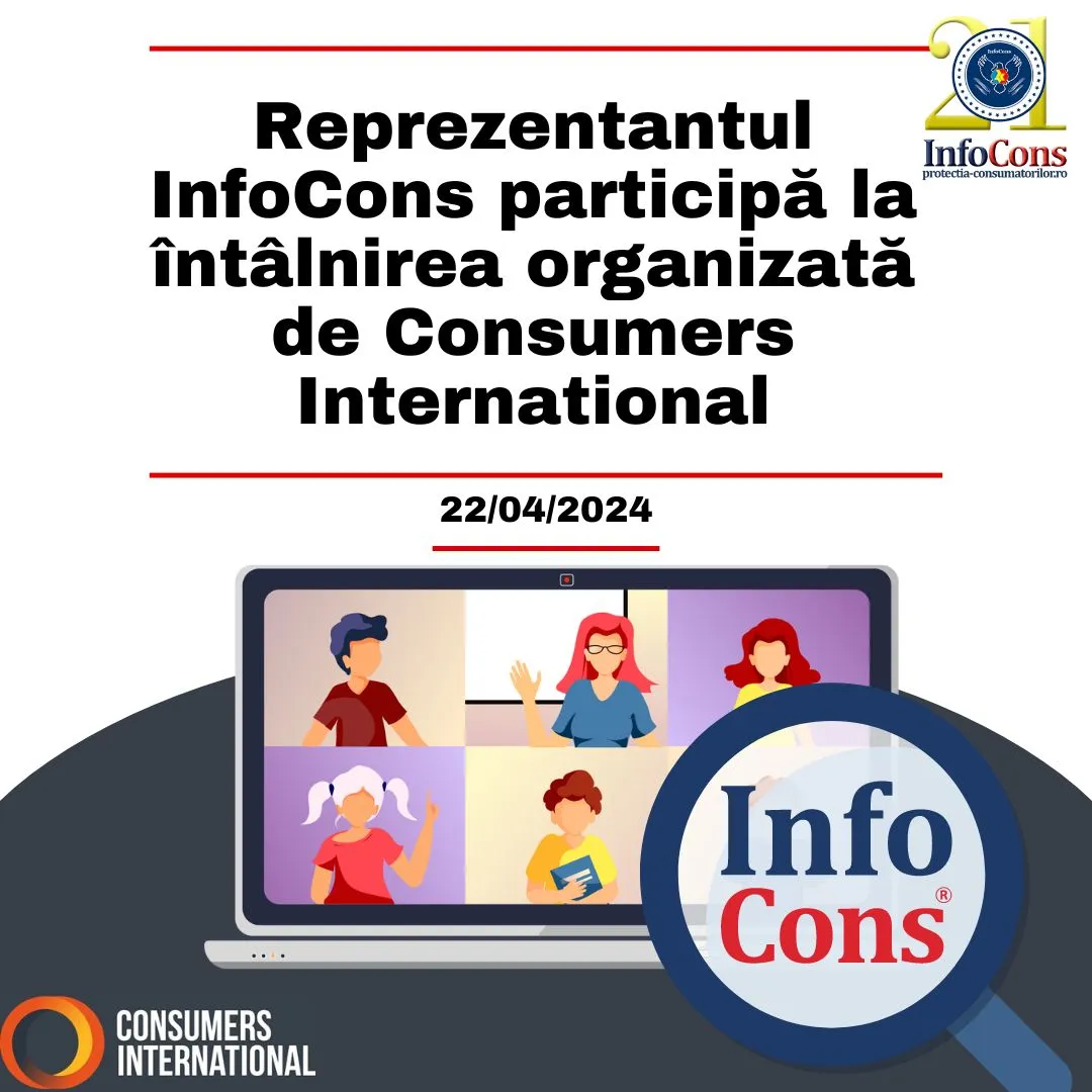 Reprezentantul InfoCons participă la întâlnirea organizată de Consumers International