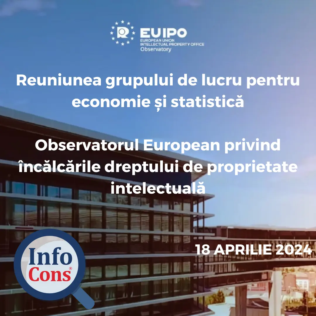 Sorin Mierlea, Președintele InfoCons participă la ședința Observatorului – Oficiului European pentru Proprietate Intelectuală – EUIPO