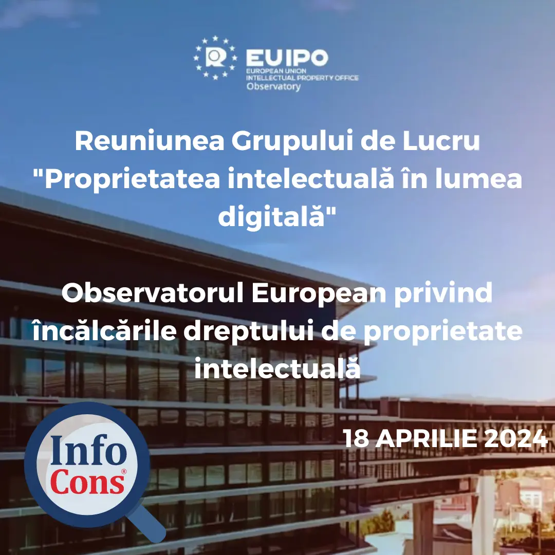 Sorin Mierlea, Președintele InfoCons participă la ședința Observatorului – Oficiului European pentru Proprietate Intelectuală – EUIPO
