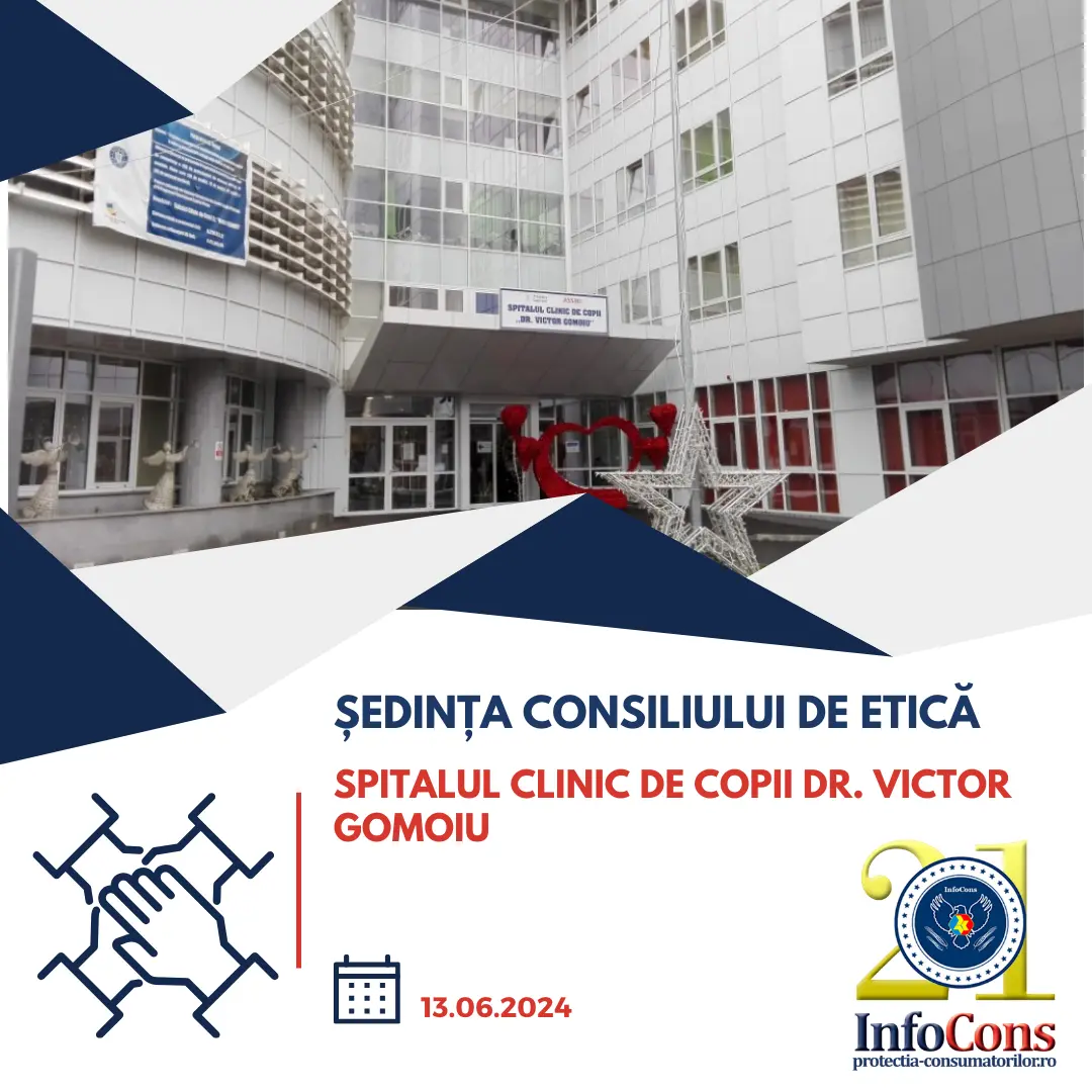 Reprezentantul InfoCons participă la Consiliul de Etică din cadrul Spitalului Clinic de Copii Dr. Victor Gomoiu