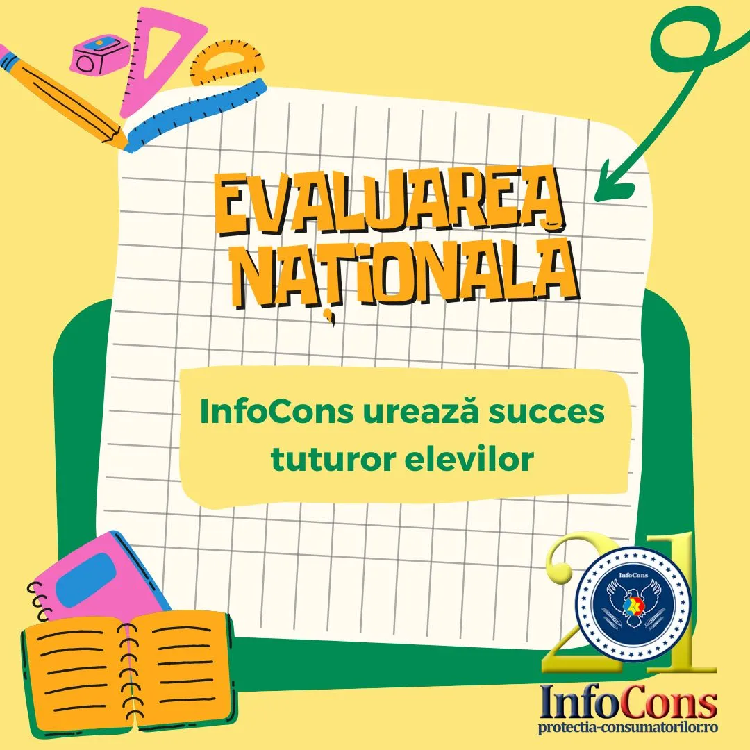 InfoCons urează succes tuturor elevilor care se află în perioada Evaluării Naționale