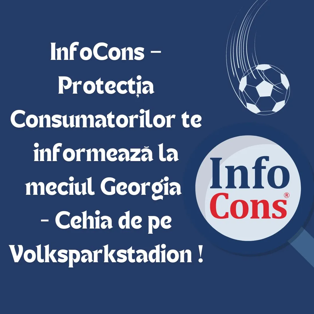 InfoCons – Protecția Consumatorilor te informează la meciul Georgia – Cehia de pe Volksparkstadion !