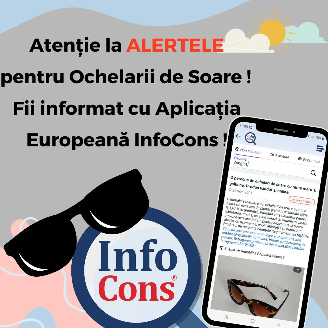 Atentie la ALERTELE pentru Ochelarii de Soare  ! Fii informat cu Aplicatia Europeana InfoCons !