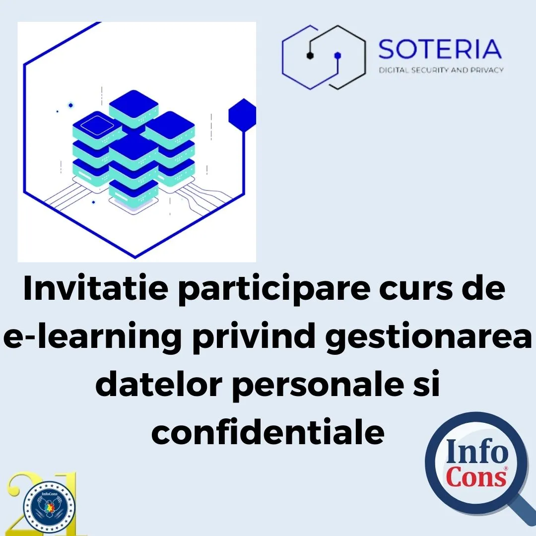 Invitatie participare curs de e-learning privind gestionarea datelor personale si confidentiale – Proiect SOTERIA