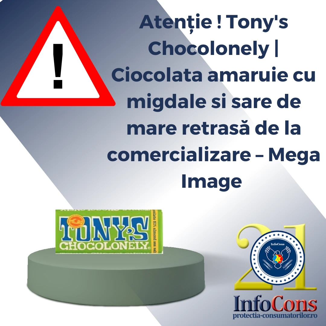 Atenție ! Tony’s Chocolonely | Ciocolata amaruie cu migdale si sare de mare retrasă de la comercializare – Mega Image