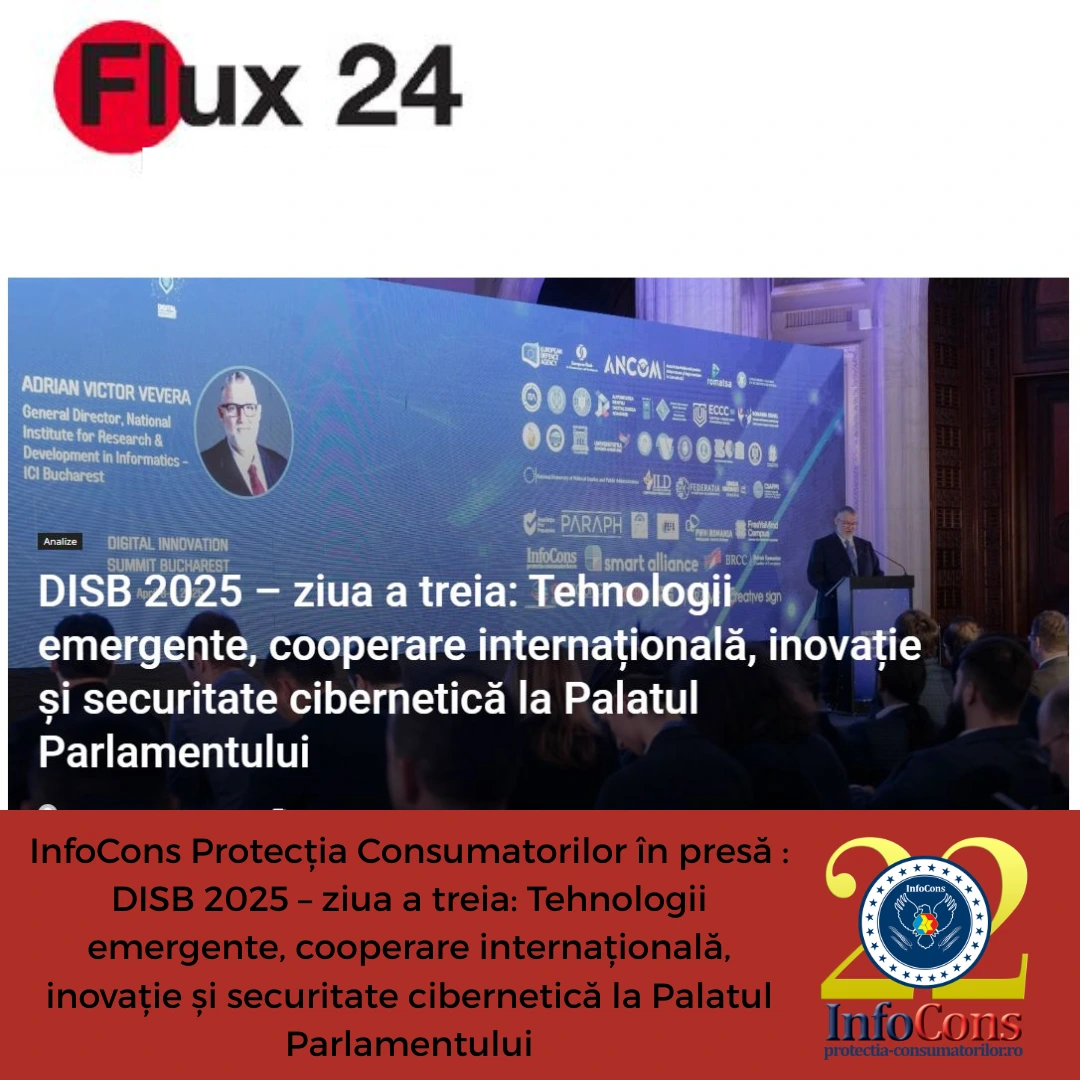 InfoCons Protecția Consumatorilor &icirc;n presă : DISB 2025 &ndash; ziua a treia: Tehnologii emergente, cooperare internațională, inovație și securitate cibernetică la Palatul Parlamentului