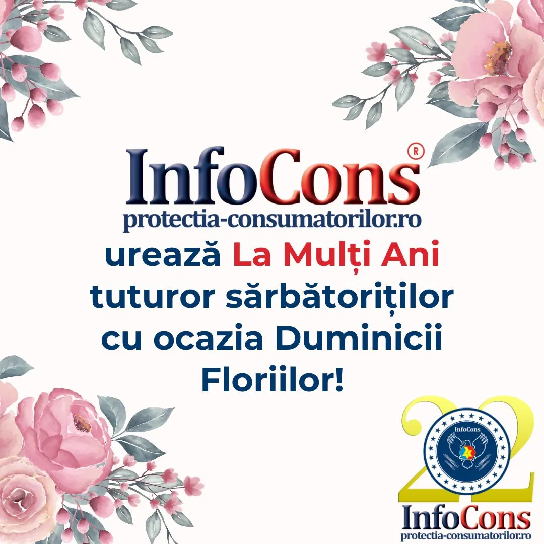 InfoCons Protectia Consumatorului urează La Mulți Ani tuturor sărbătoriților cu ocazia Duminicii Floriilor !