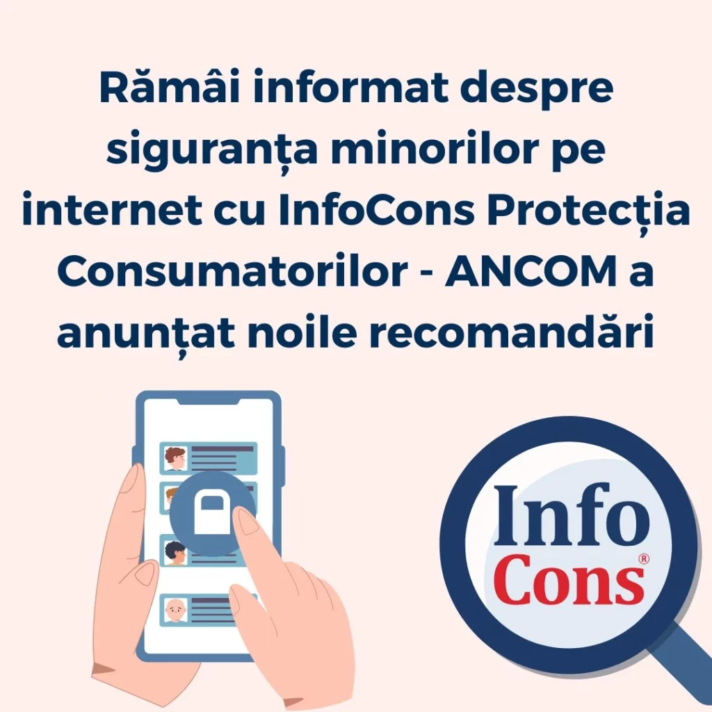 Rămâi informat despre siguranța minorilor pe internet cu InfoCons Protecția Consumatorilor - ANCOM a anunțat noile recomandări